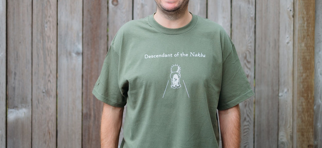Descendant of the Nakba Unisex Adult T-shirt (in Olive Green)