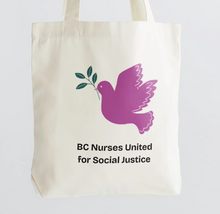 Load image into Gallery viewer, BC Nurses United for Social Justice Tote Bag (2 colors)